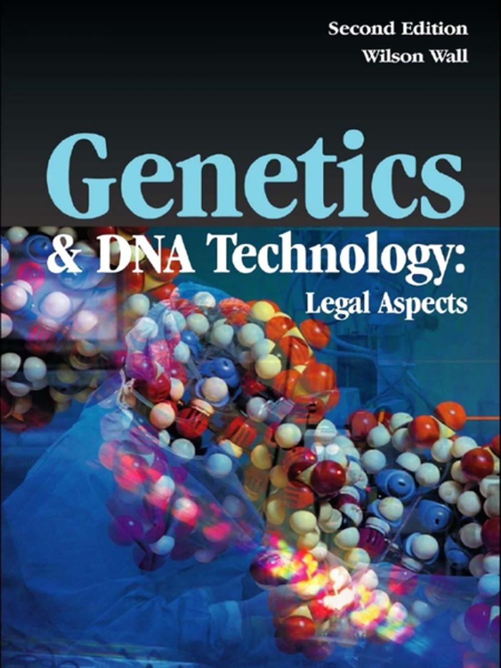 Big bigCover of Genetics and DNA Technology: Legal Aspects