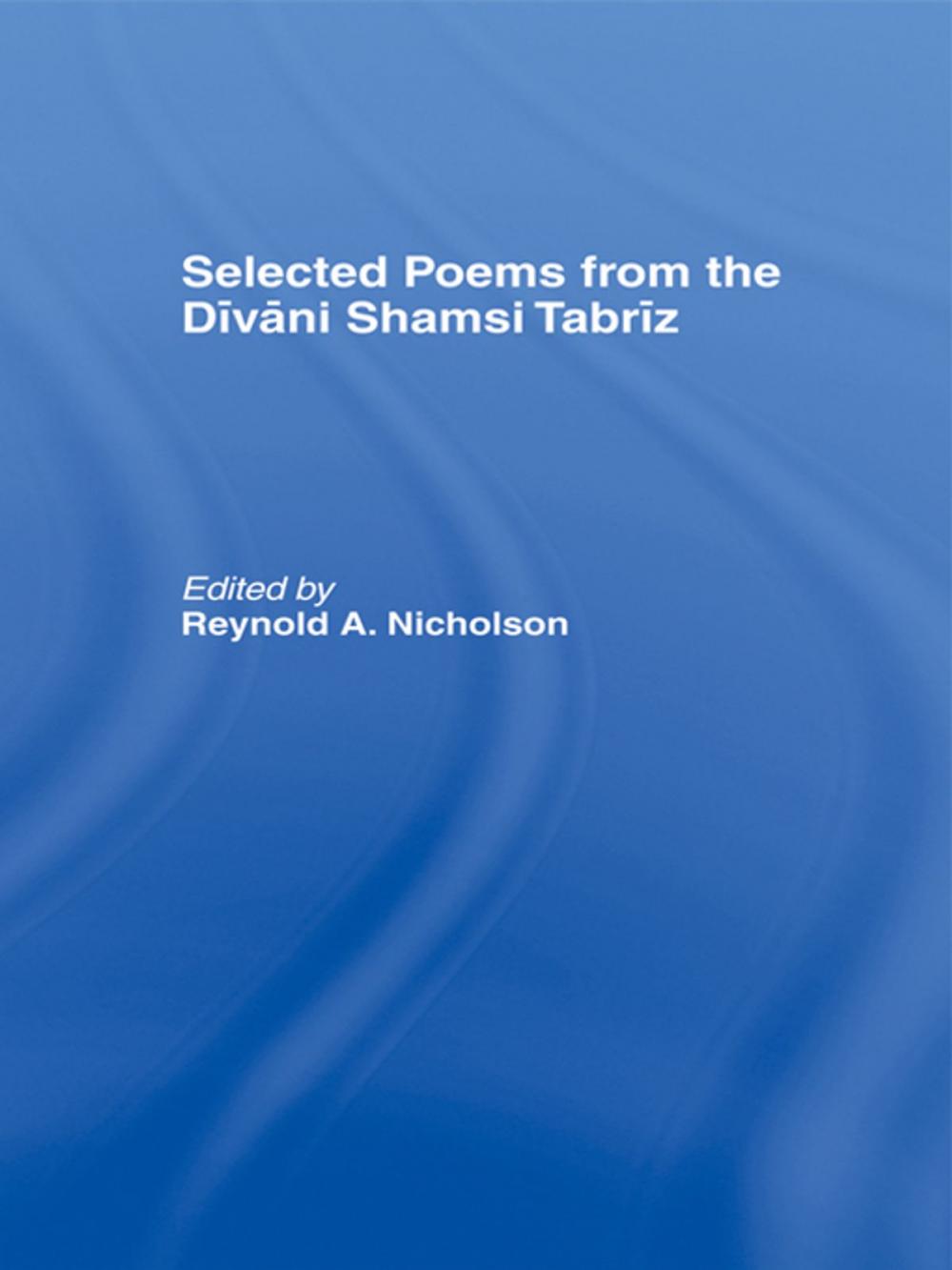 Big bigCover of Selected Poems from the Divani Shamsi Tabriz