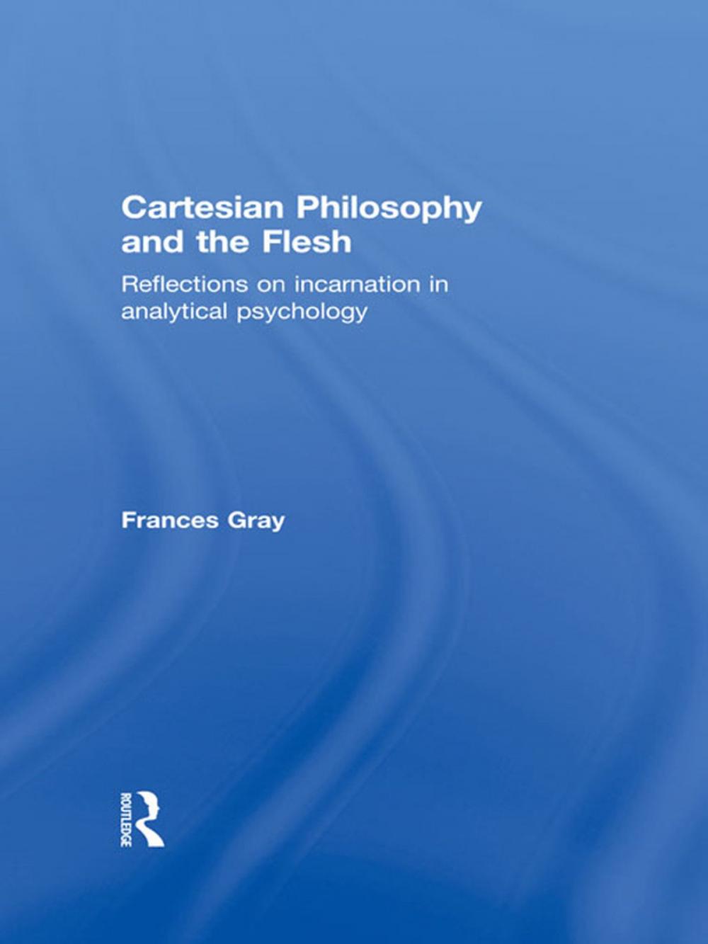 Big bigCover of Cartesian Philosophy and the Flesh