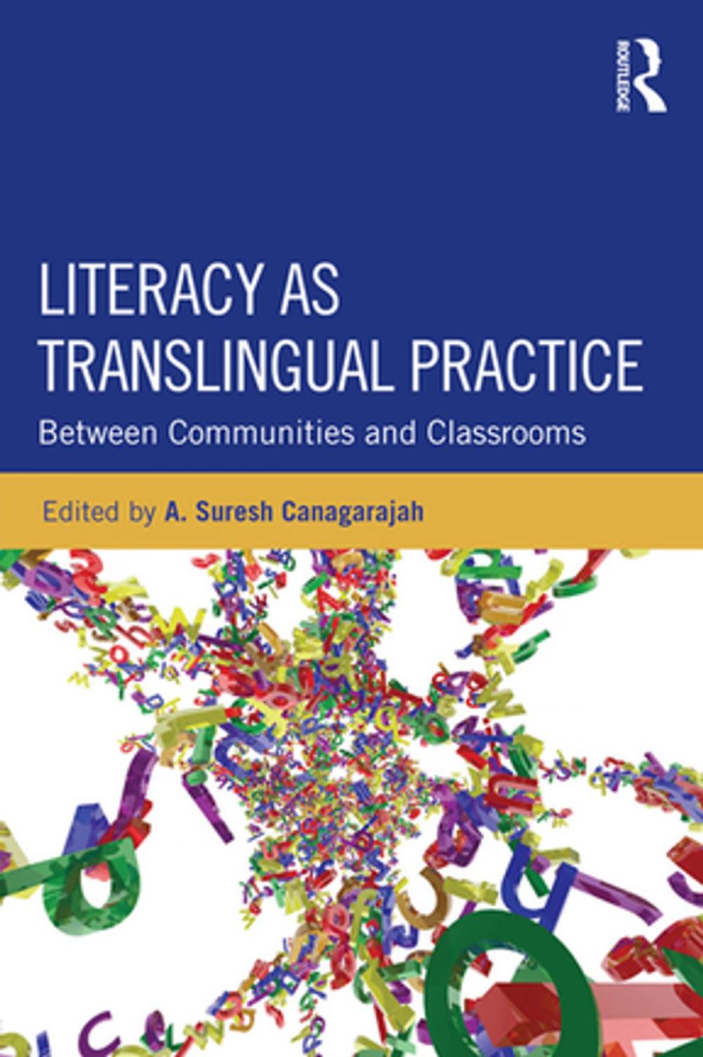 Big bigCover of Literacy as Translingual Practice