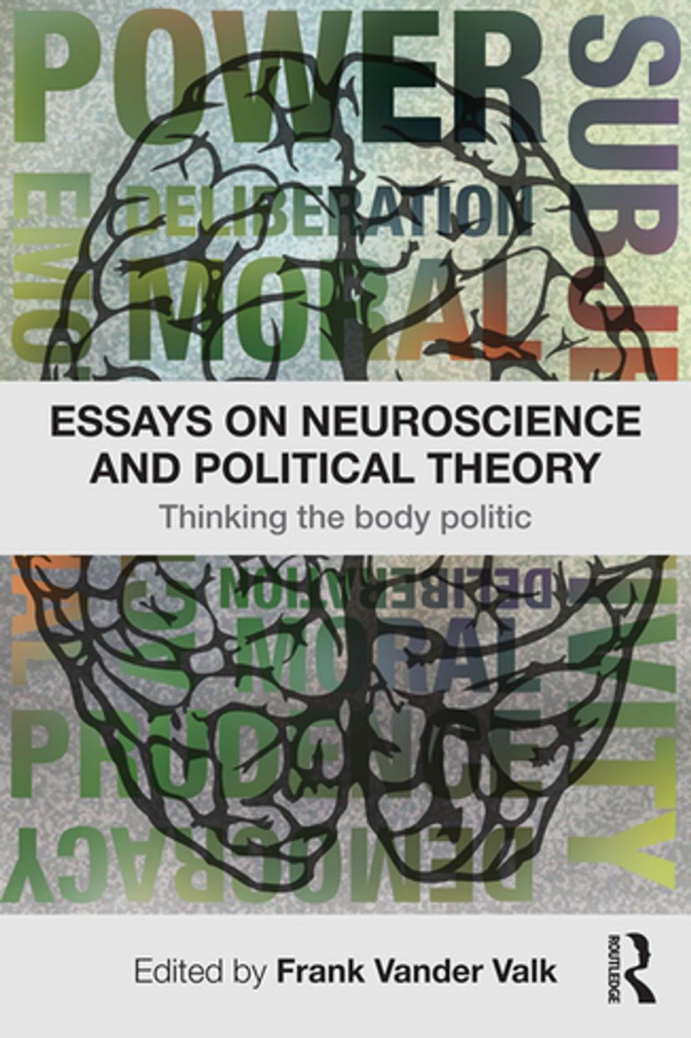 Big bigCover of Essays on Neuroscience and Political Theory