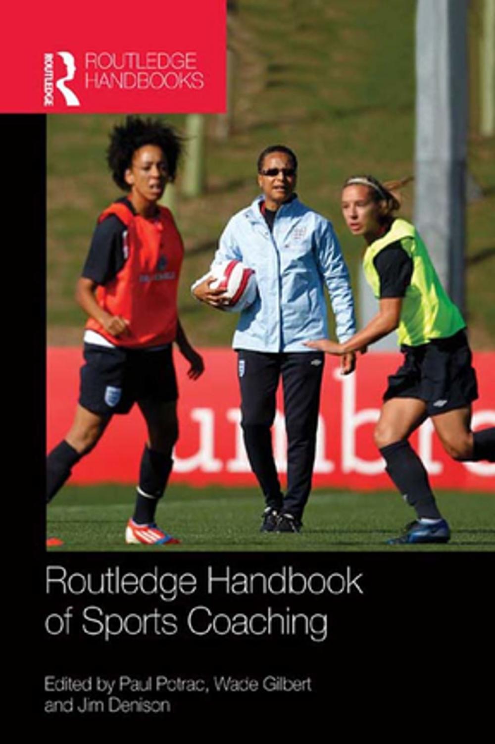 Big bigCover of Routledge Handbook of Sports Coaching