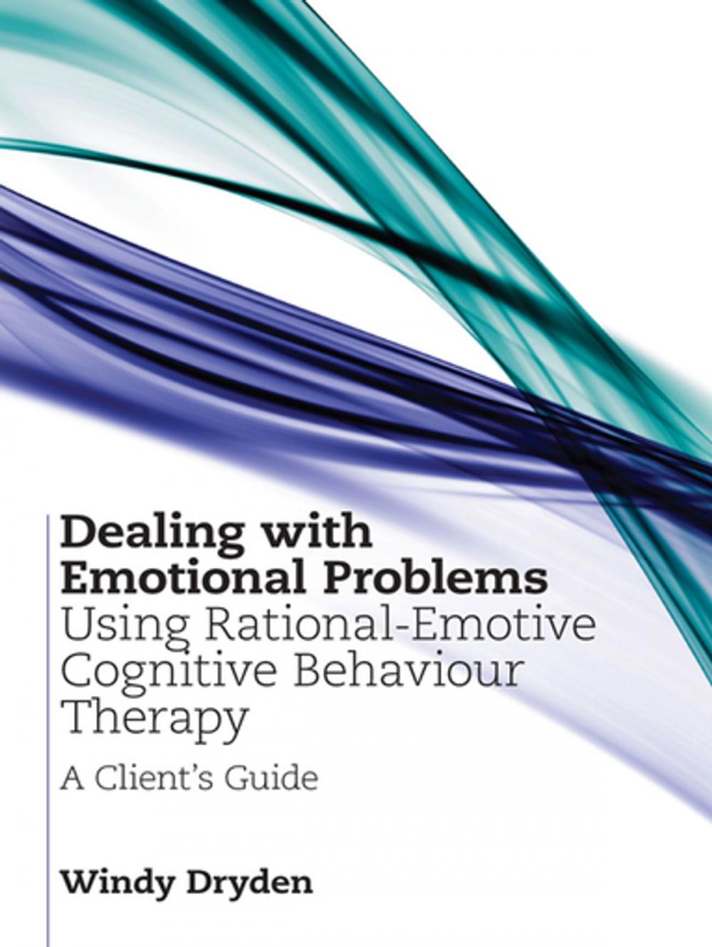 Big bigCover of Dealing with Emotional Problems Using Rational-Emotive Cognitive Behaviour Therapy