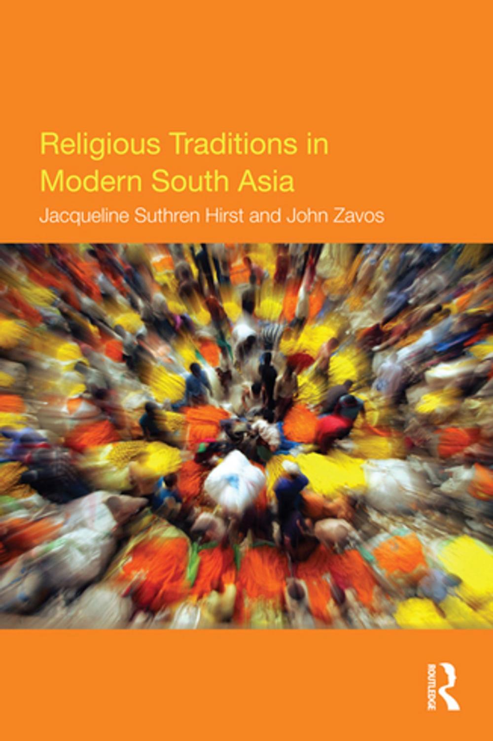 Big bigCover of Religious Traditions in Modern South Asia