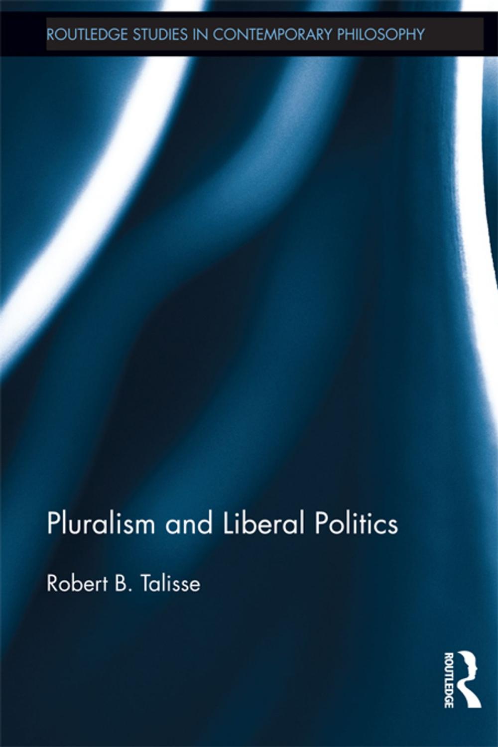 Big bigCover of Pluralism and Liberal Politics