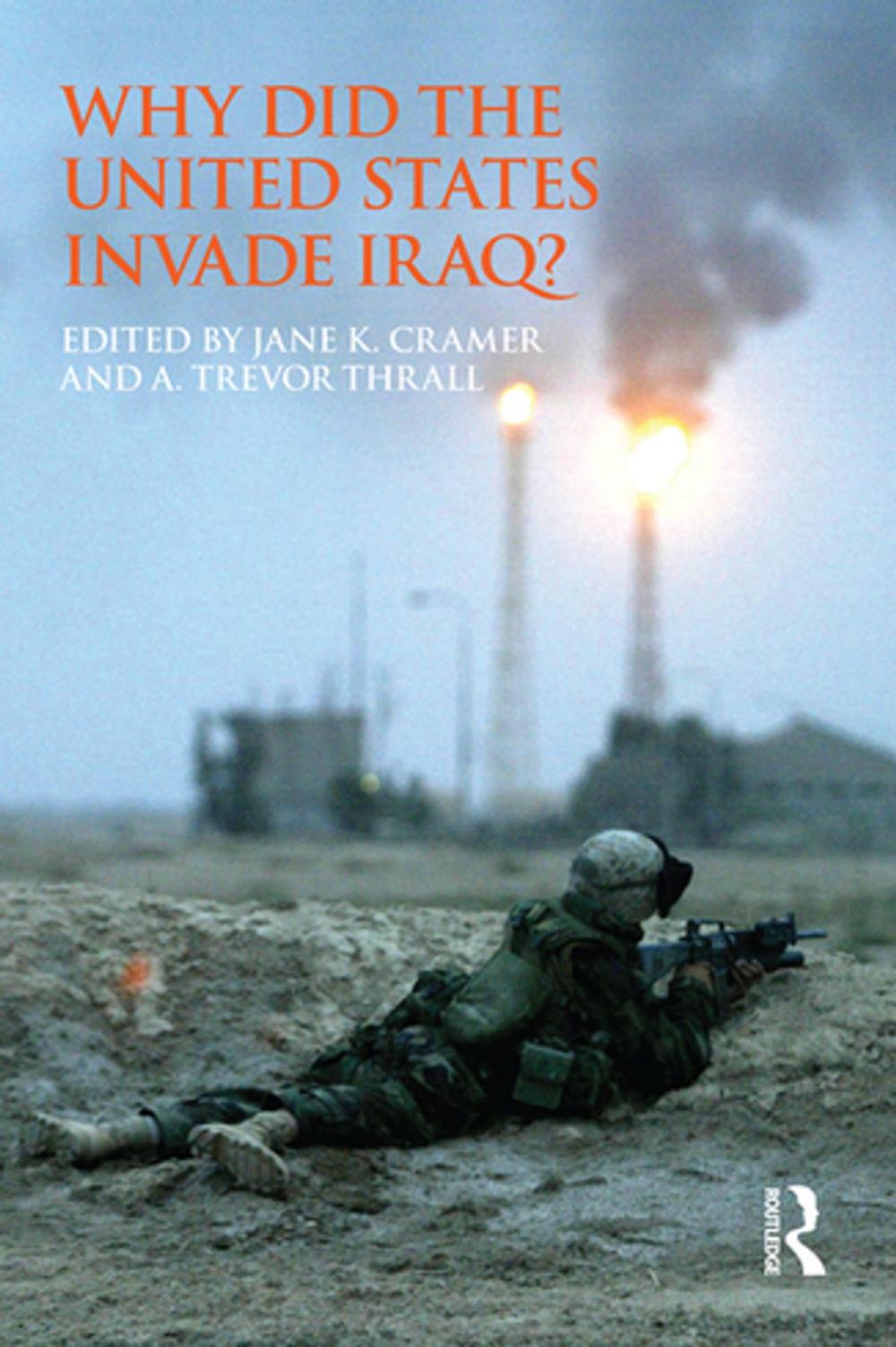 Big bigCover of Why Did the United States Invade Iraq?