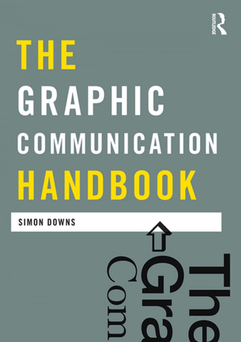 Big bigCover of The Graphic Communication Handbook