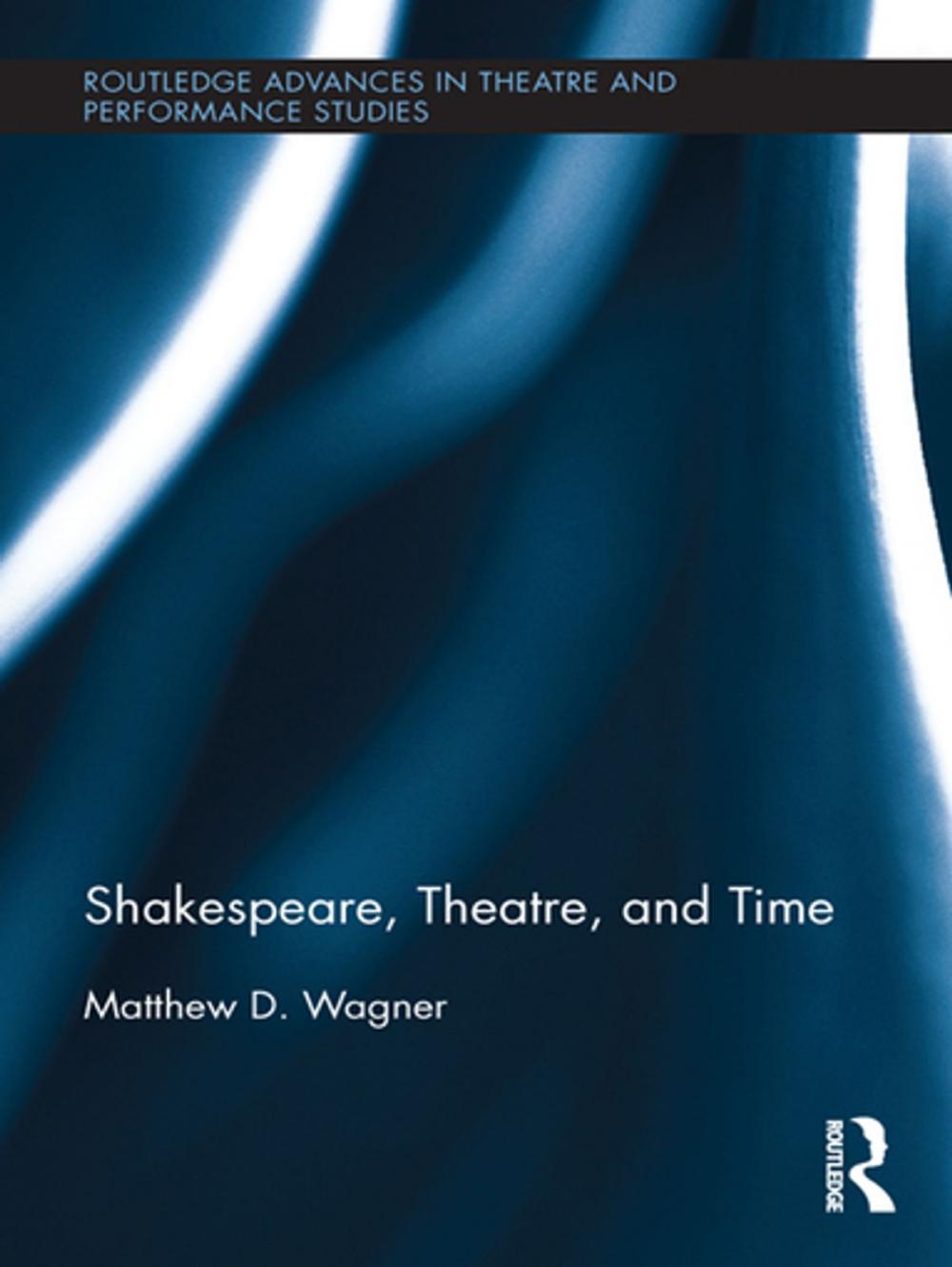 Big bigCover of Shakespeare, Theatre, and Time