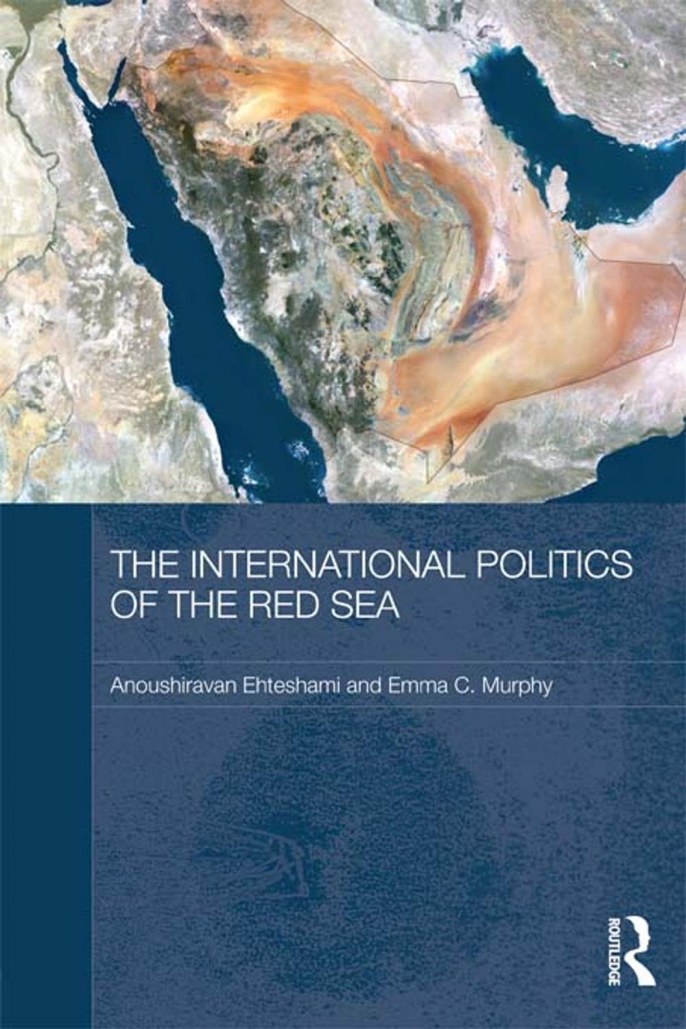 Big bigCover of The International Politics of the Red Sea