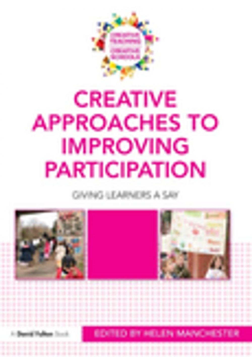 Big bigCover of Creative Approaches to Improving Participation