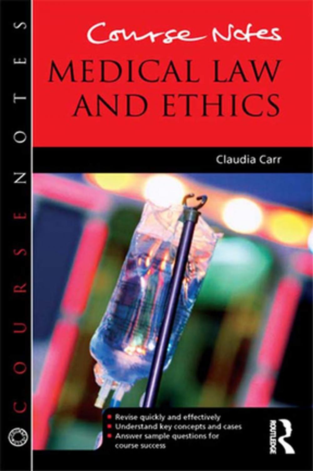 Big bigCover of Course Notes: Medical Law and Ethics