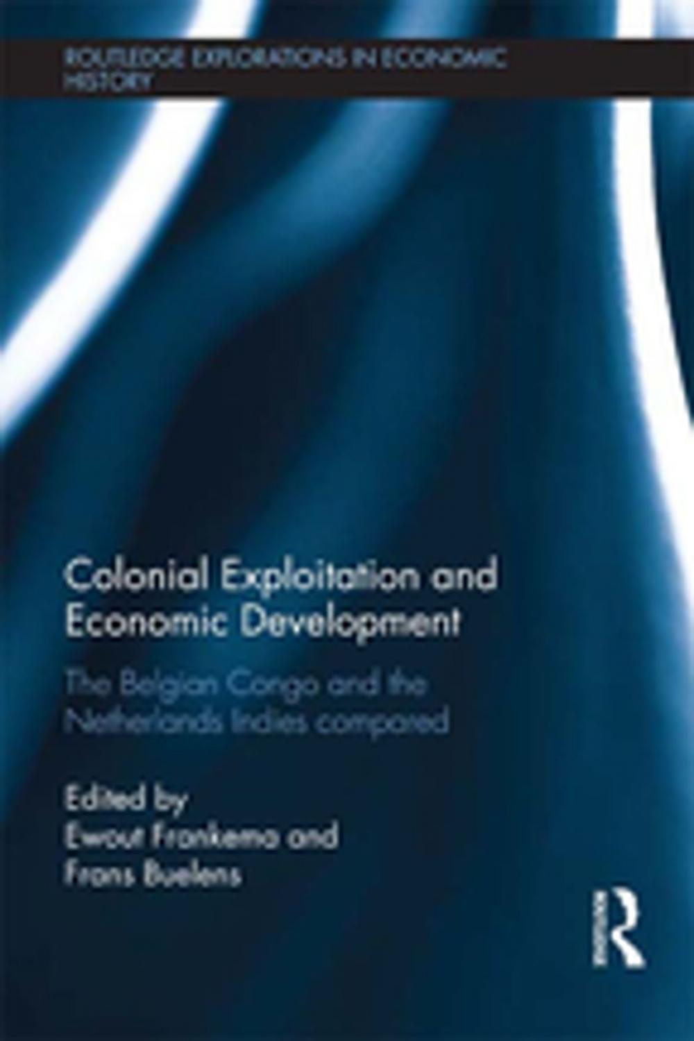 Big bigCover of Colonial Exploitation and Economic Development