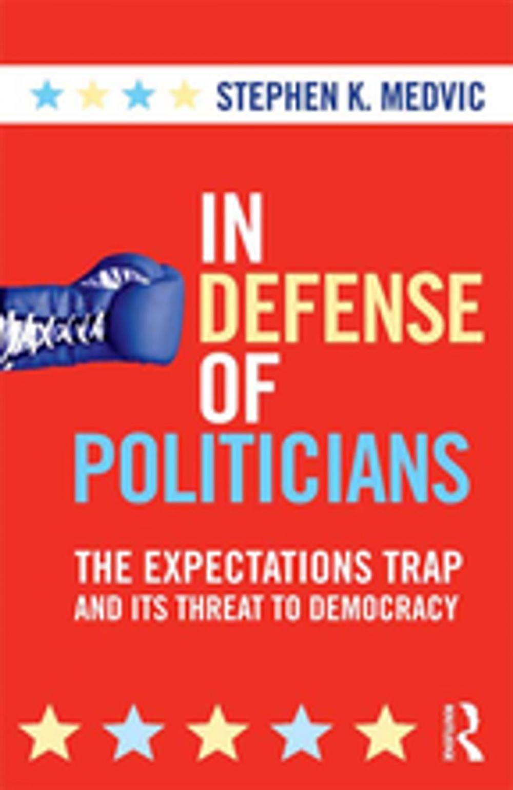 Big bigCover of In Defense of Politicians