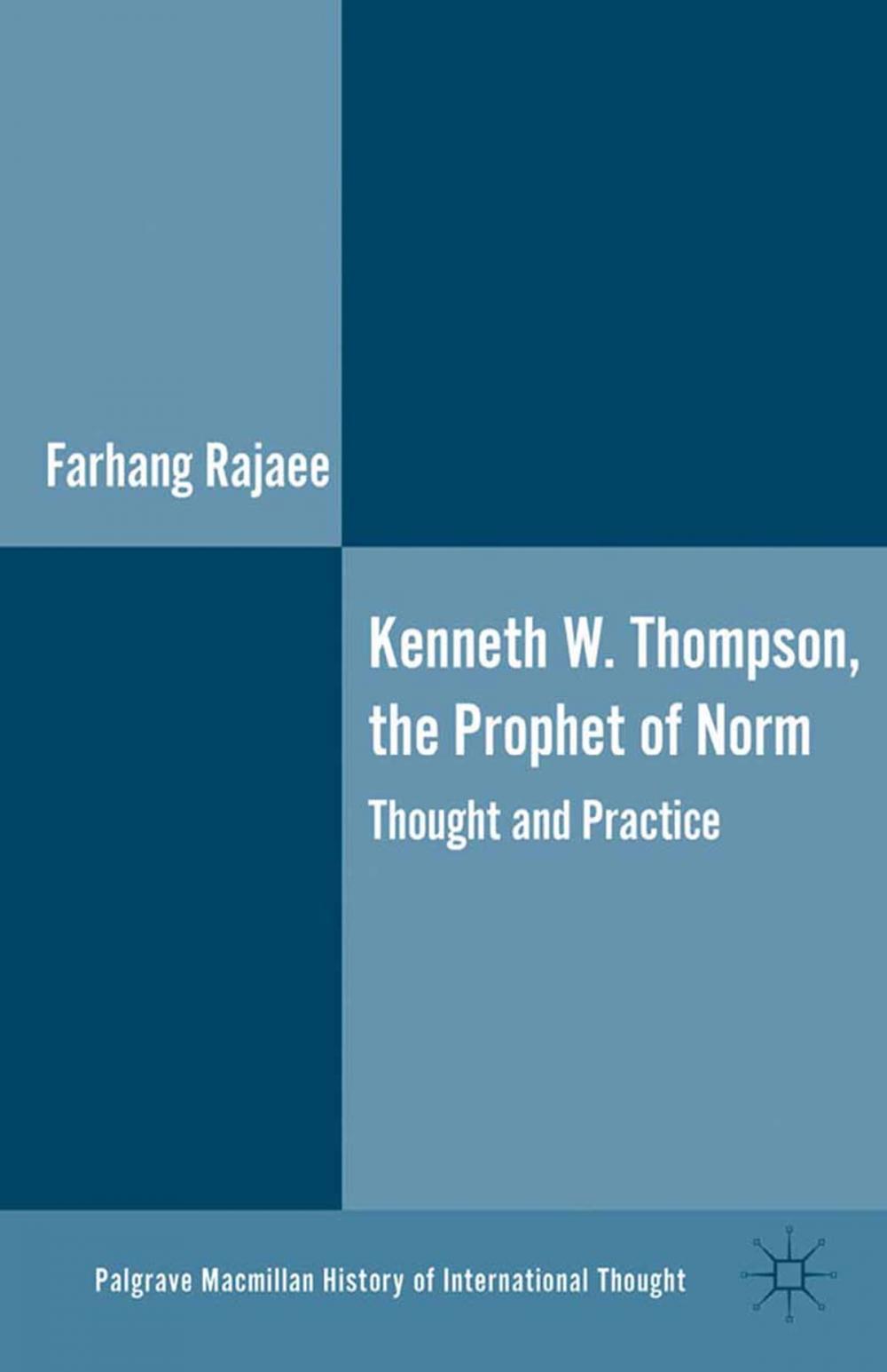 Big bigCover of Kenneth W. Thompson, The Prophet of Norms