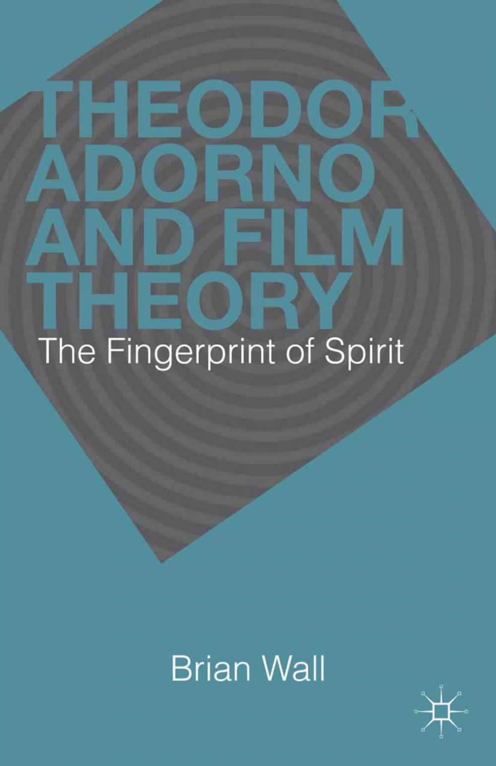 Big bigCover of Theodor Adorno and Film Theory