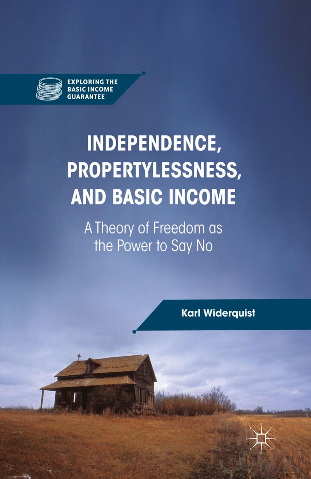 Big bigCover of Independence, Propertylessness, and Basic Income