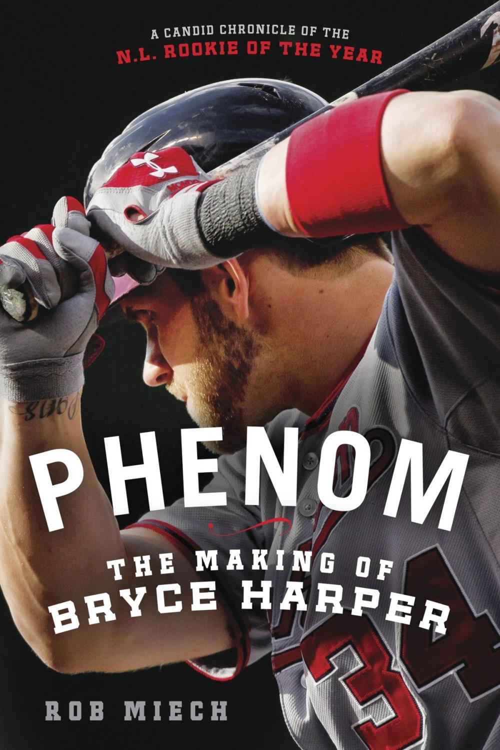 Big bigCover of Phenom: The Making of Bryce Harper