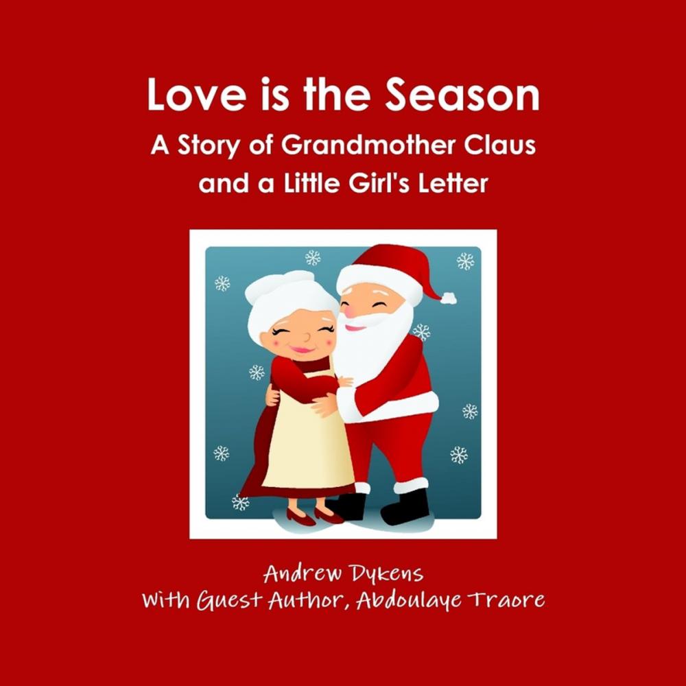 Big bigCover of Love Is the Season: A Story of Grandmother Claus and a Little Girl's Letter