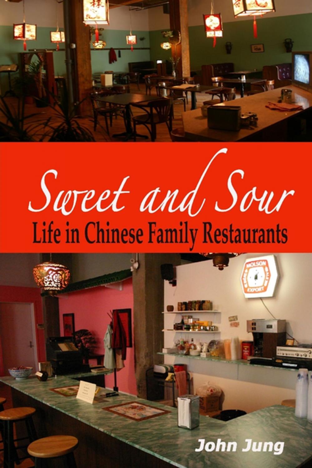 Big bigCover of Sweet and Sour: Life in Chinese Family Restaurants