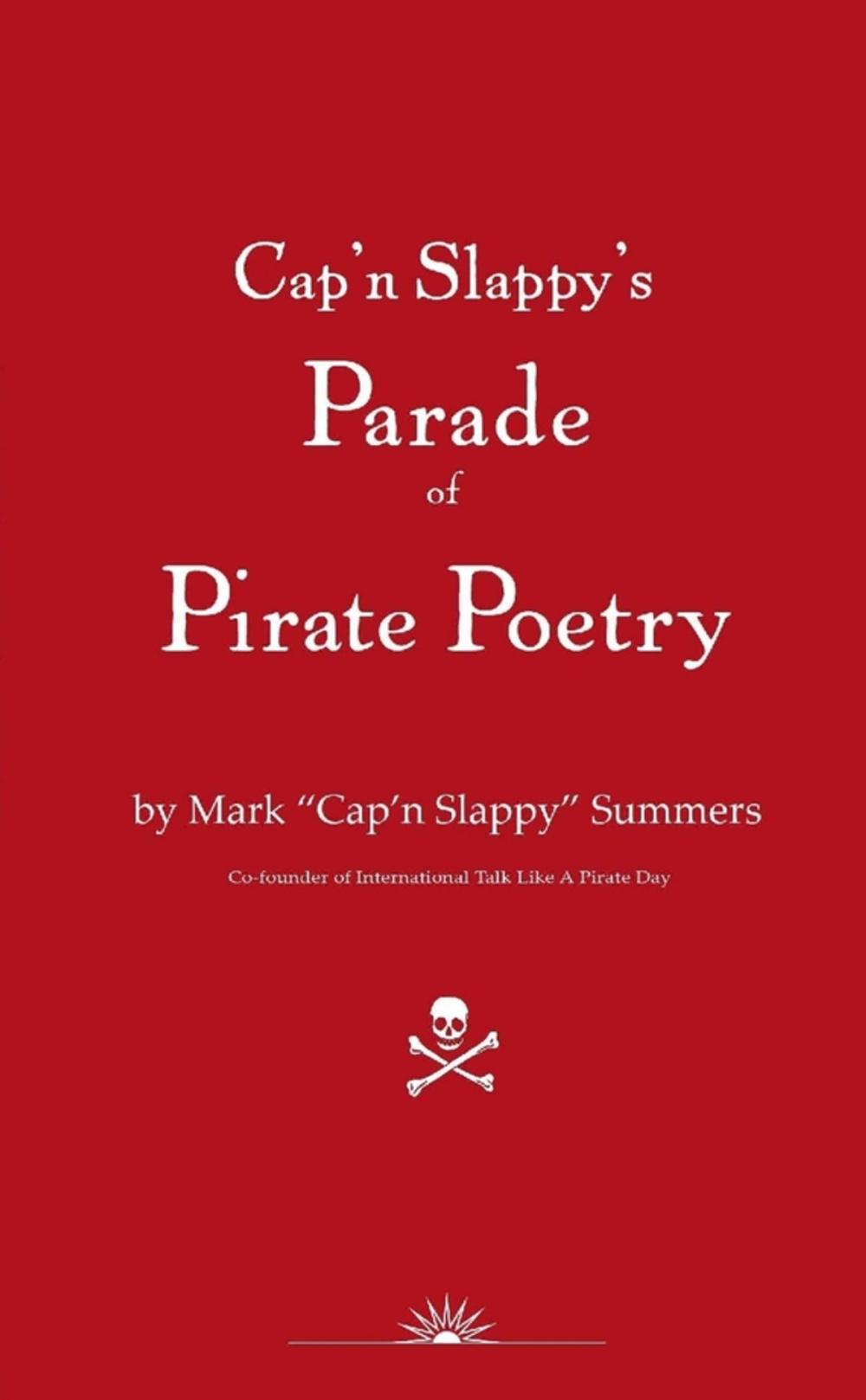 Big bigCover of Cap'n Slappy's Parade of Pirate Poetry