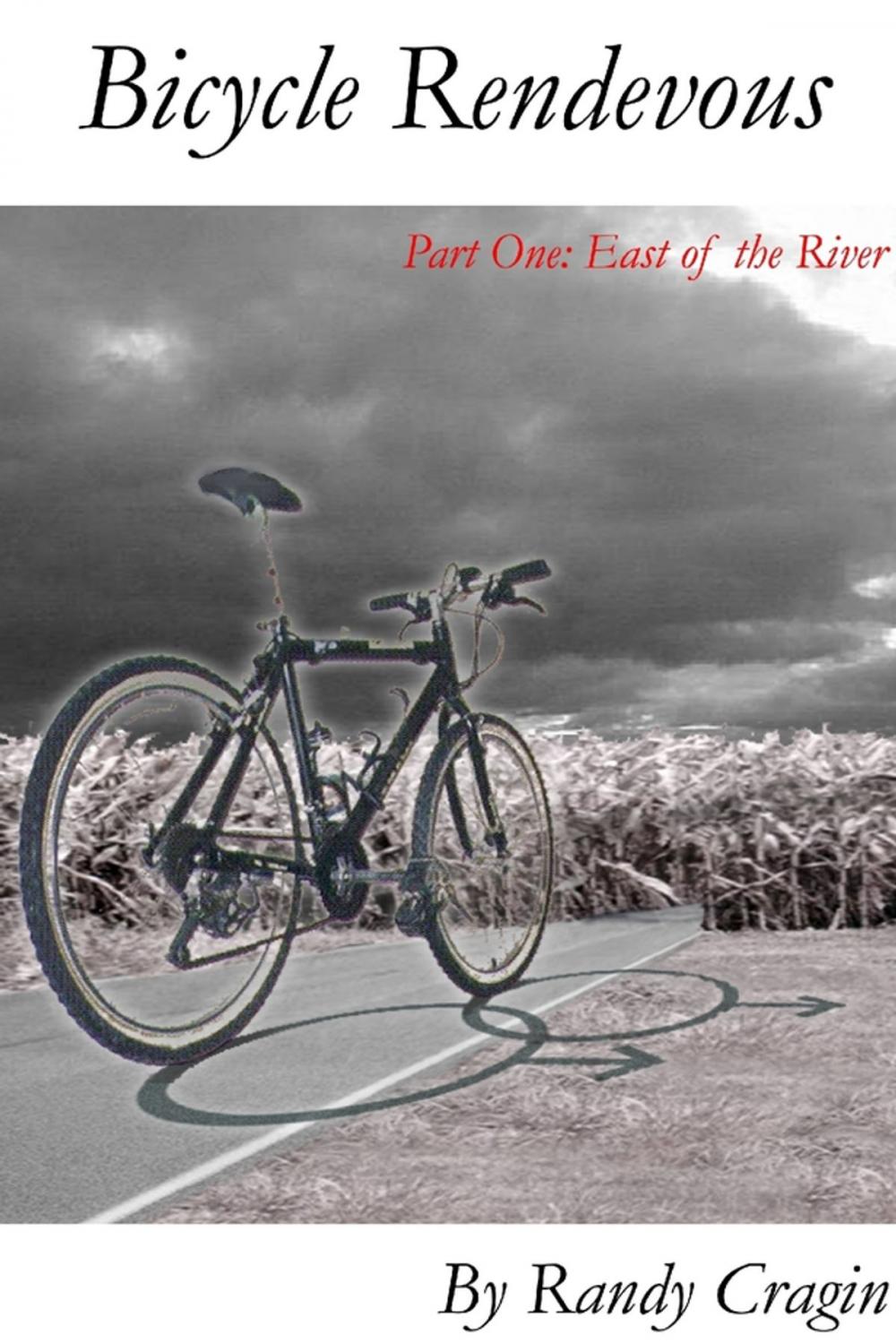 Big bigCover of Bicycle Rendezvous: Part One: East Of The River