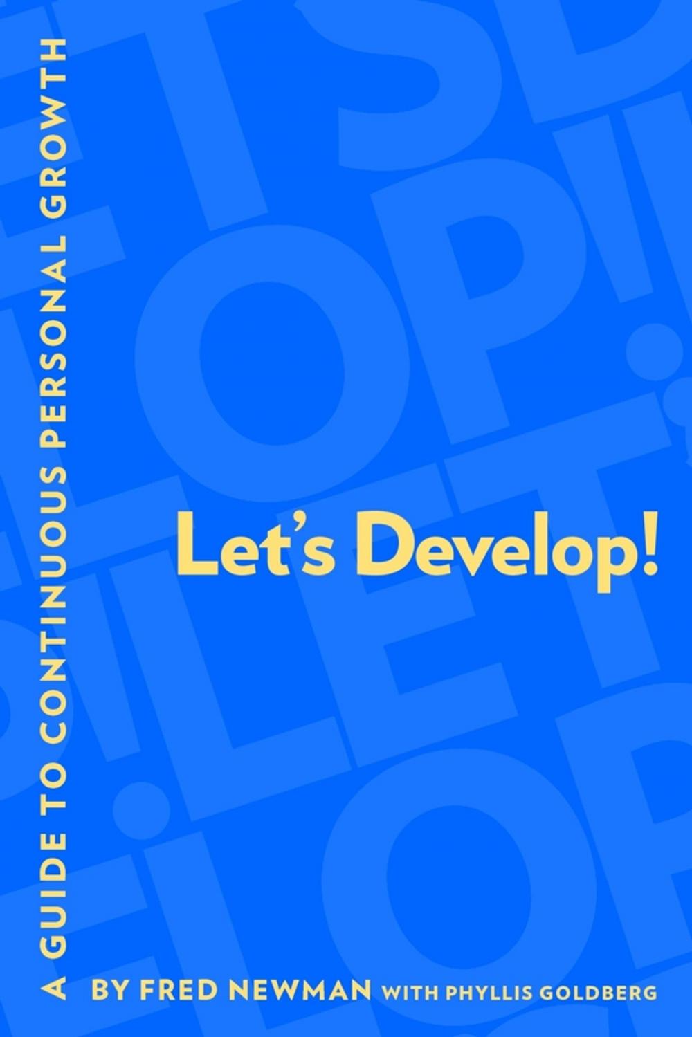 Big bigCover of Let's Develop!: A Guide to Continuous Personal Growth