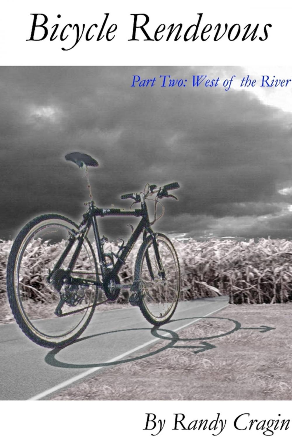 Big bigCover of Bicycle Rendezvous: Part Two: West of the River