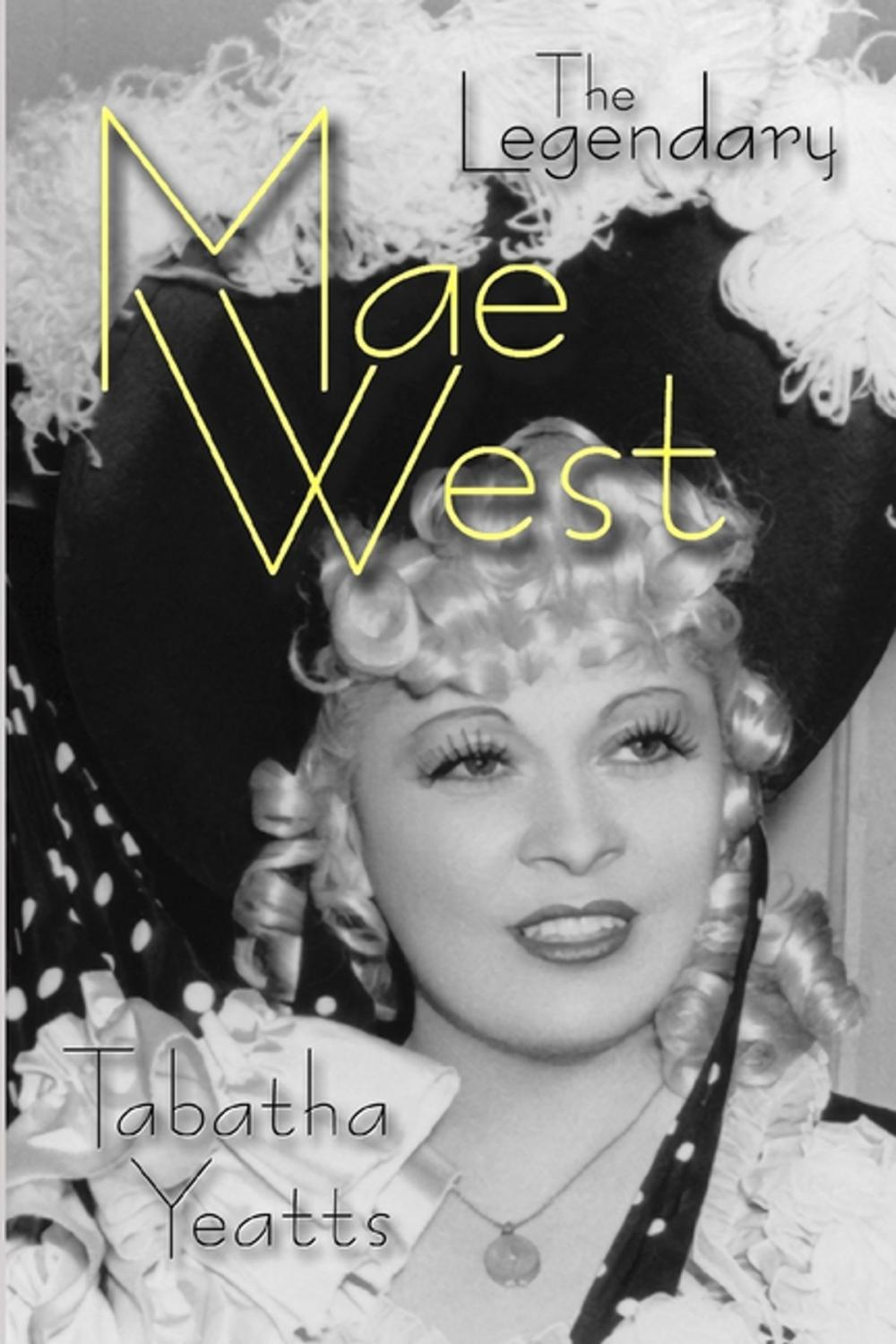 Big bigCover of The Legendary Mae West