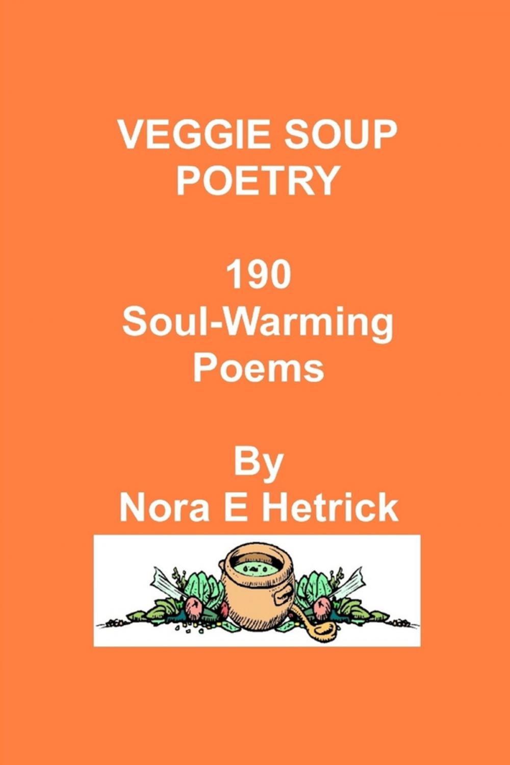 Big bigCover of Veggie Soup Poetry: 190 Soul-Warming Poems