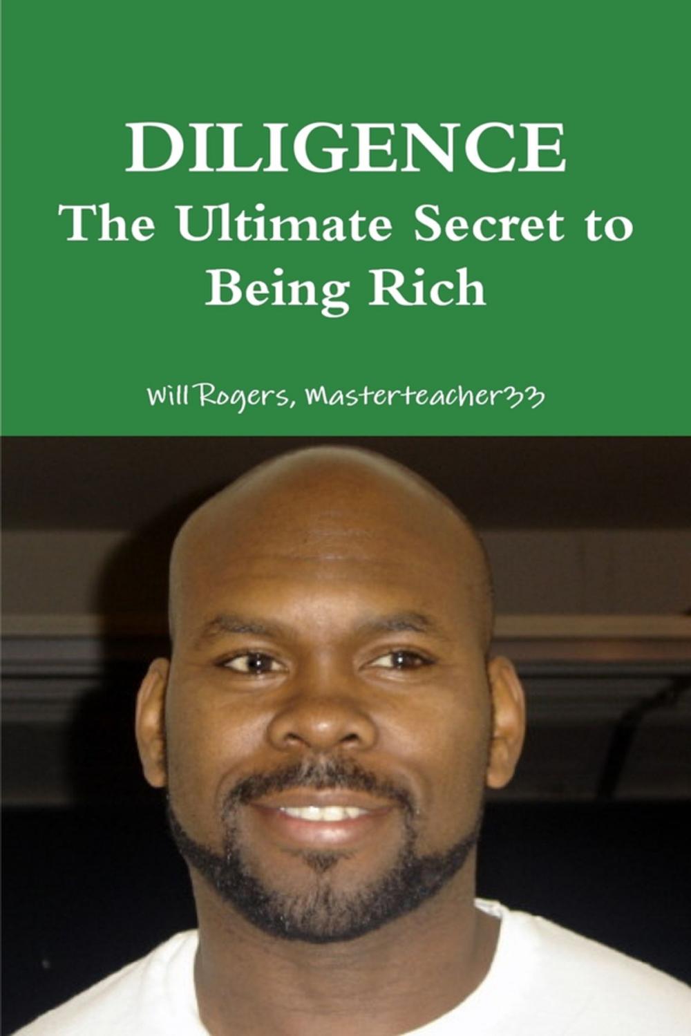 Big bigCover of Diligence the Ultimate Secret to Being Rich