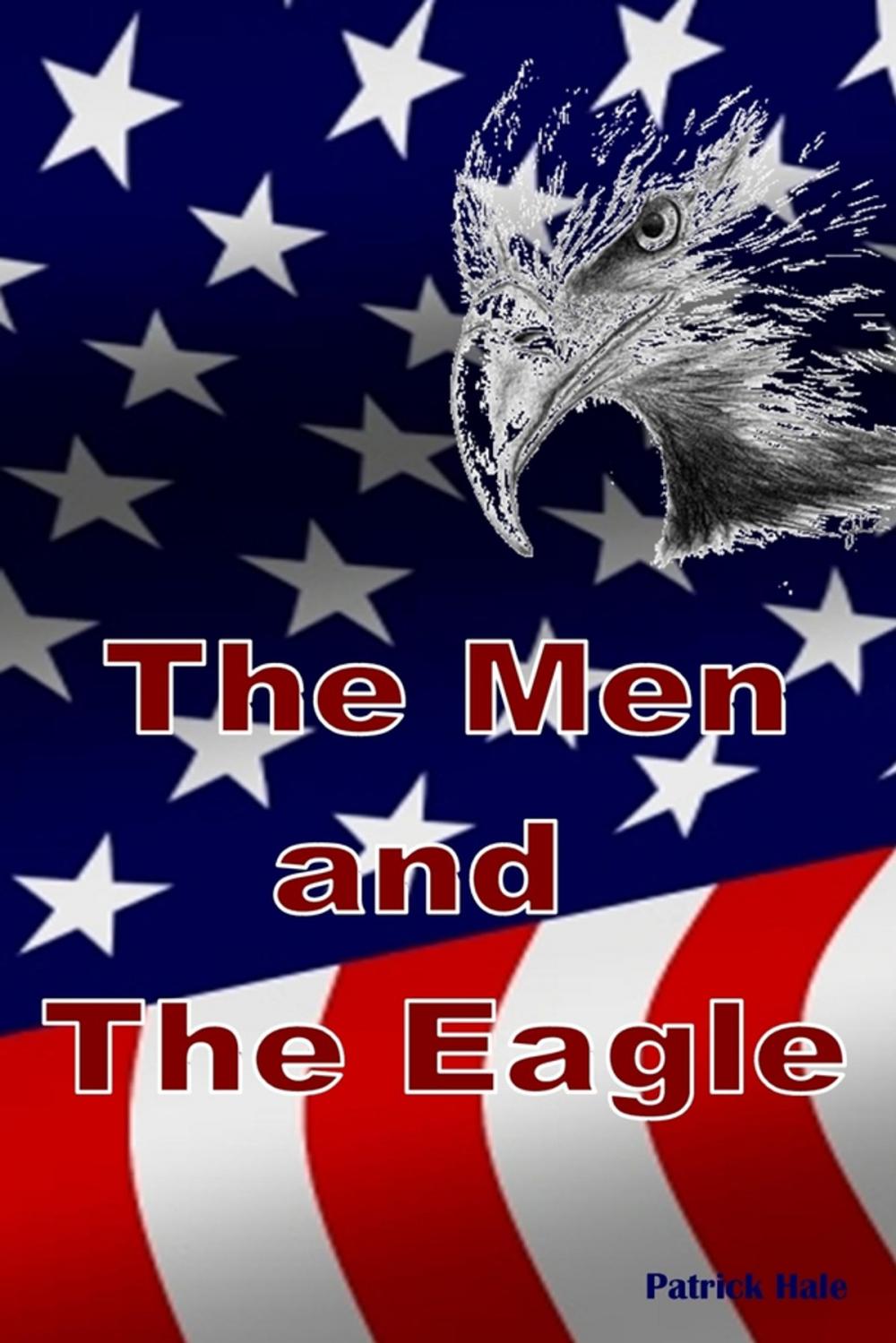 Big bigCover of The Men and the Eagle