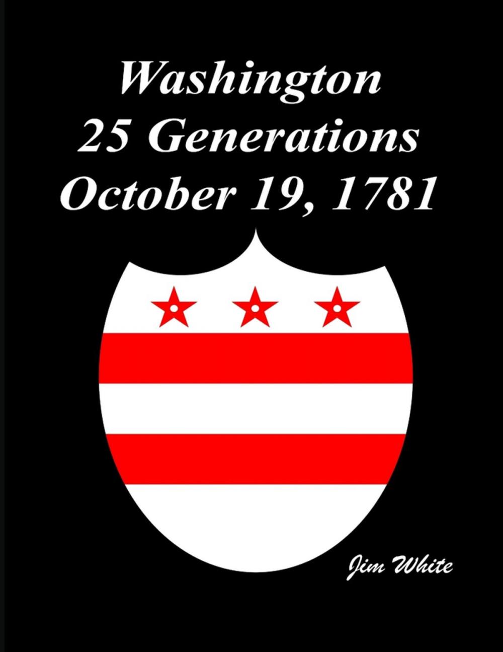 Big bigCover of Washington : 25 Generations October 19, 1781