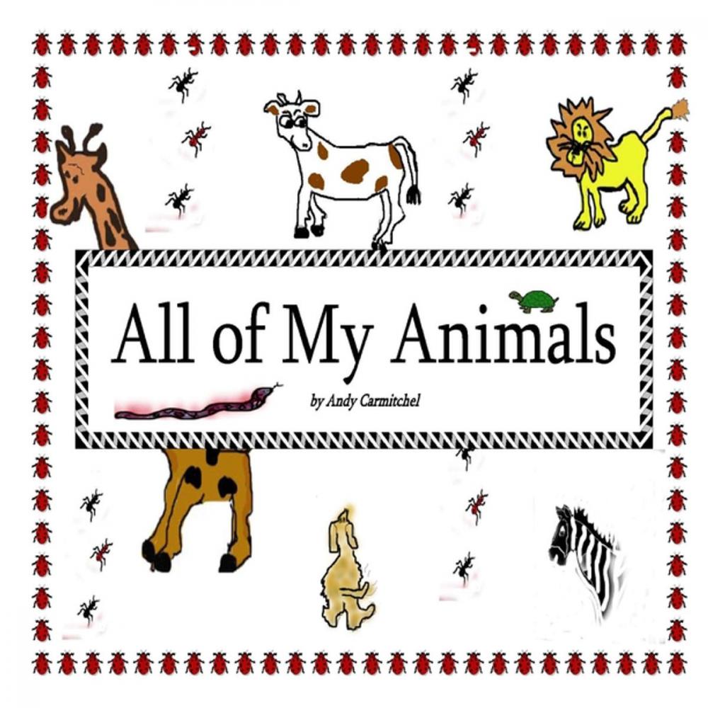 Big bigCover of All of My Animals