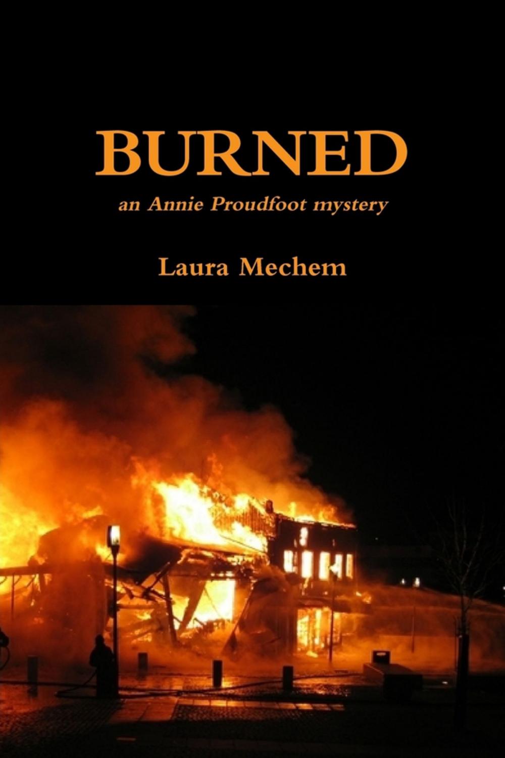 Big bigCover of Burned: An Annie Proudfoot Mystery