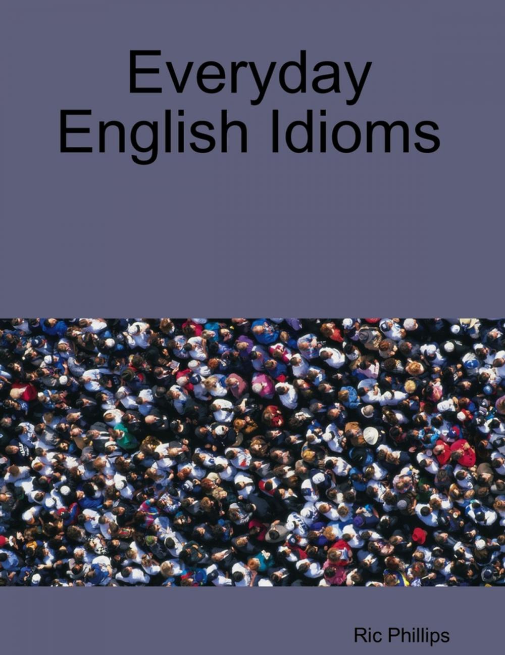 Big bigCover of Everyday English Idioms