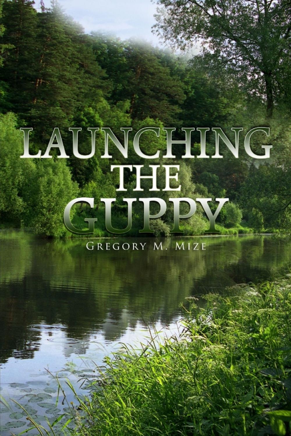 Big bigCover of Launching the Guppy