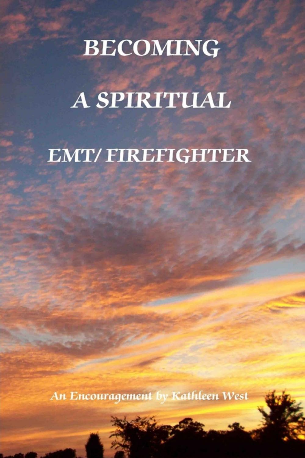 Big bigCover of Becoming a Spiritual EMT/Firefighter