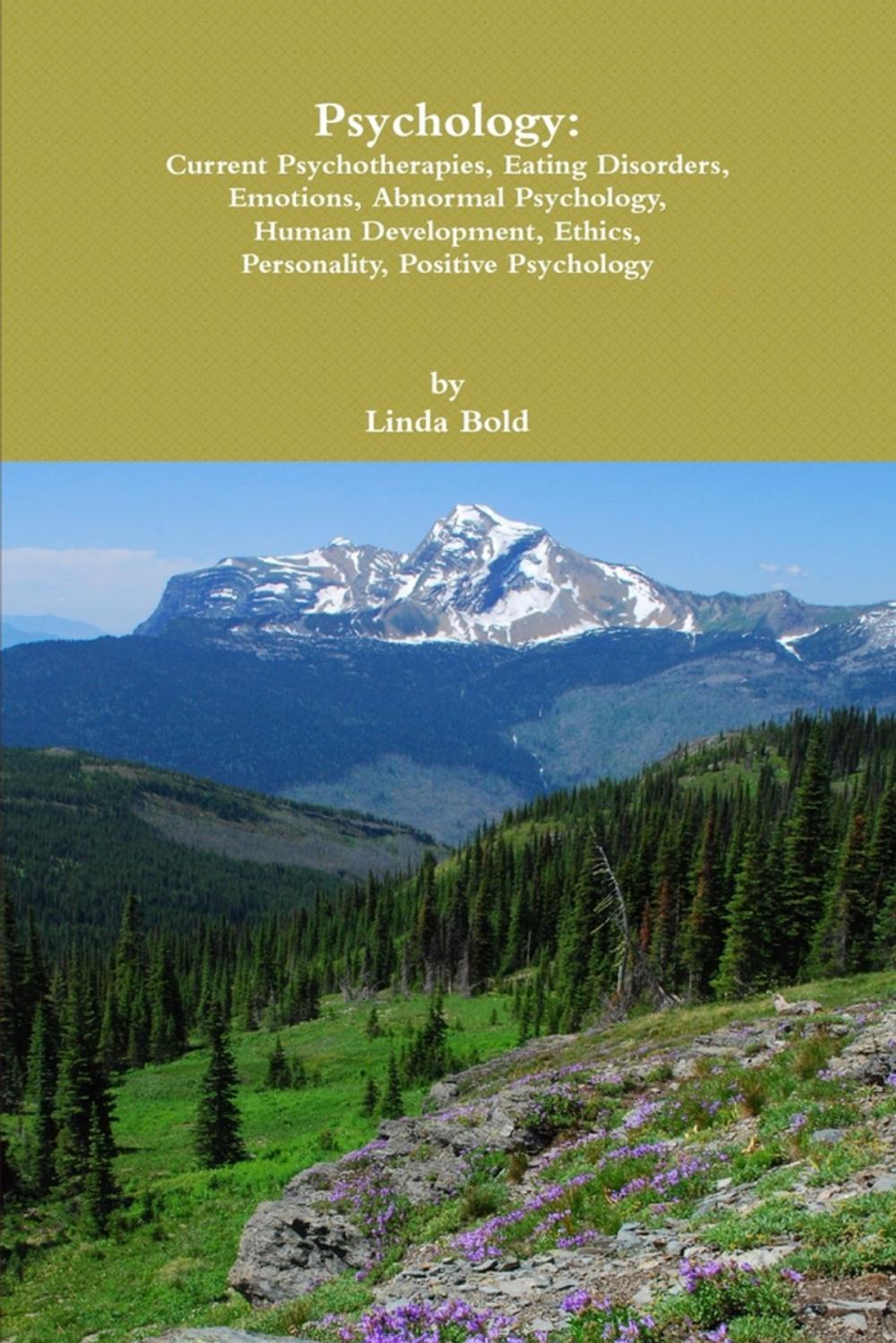 Big bigCover of Psychology: Current Psychotherapies, Eating Disorders, Emotions, Abnormal Psychology, Human Development, Ethics, Personality, Positive Psychology