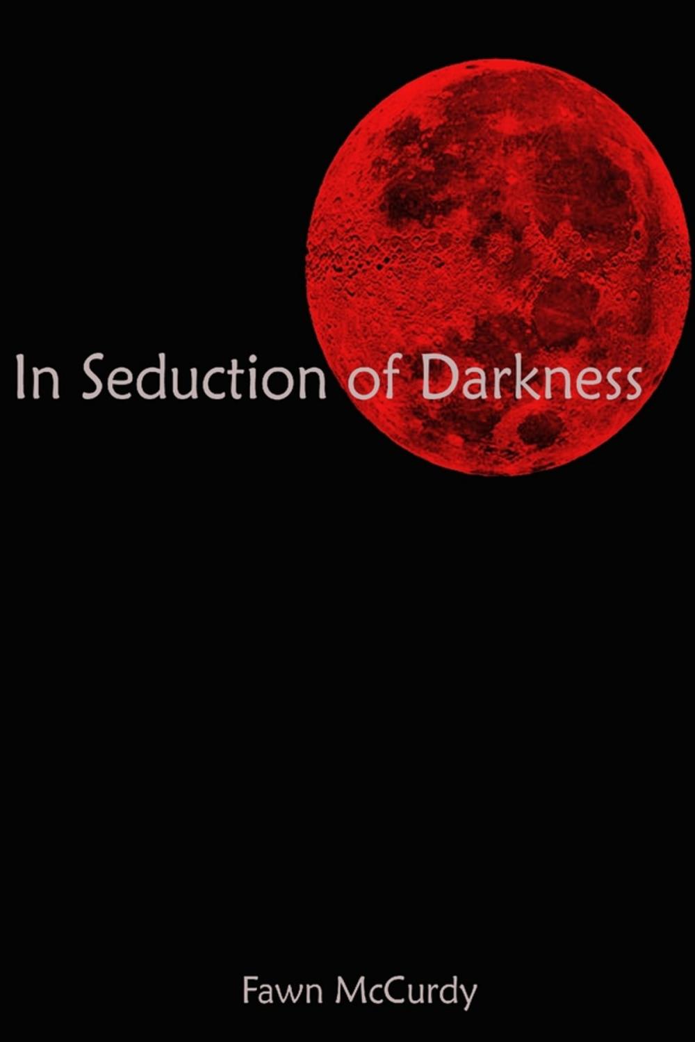 Big bigCover of In Seduction of Darkness