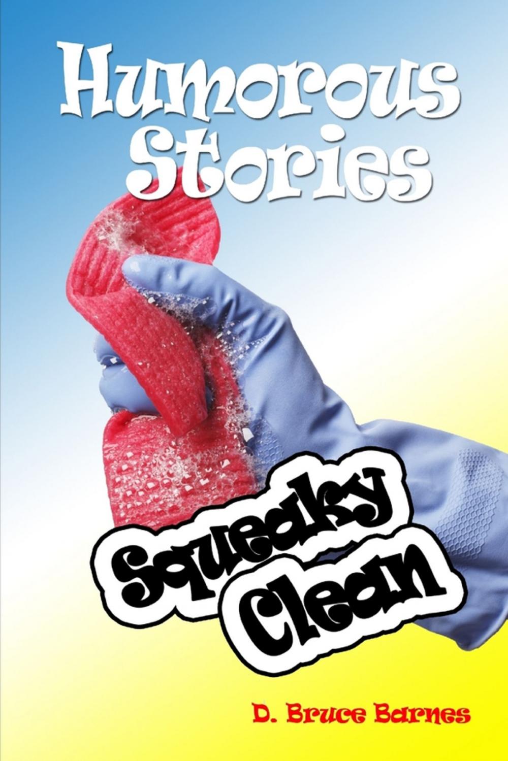 Big bigCover of Humorous Stories: Squeaky Clean