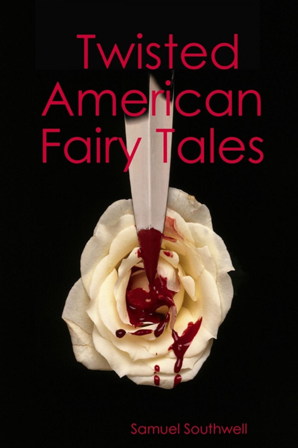 Big bigCover of Twisted American Fairy Tales