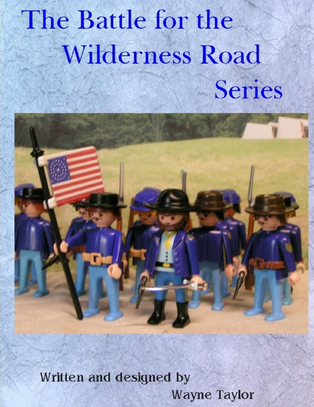 Big bigCover of The Battle for the Wilderness Road Series