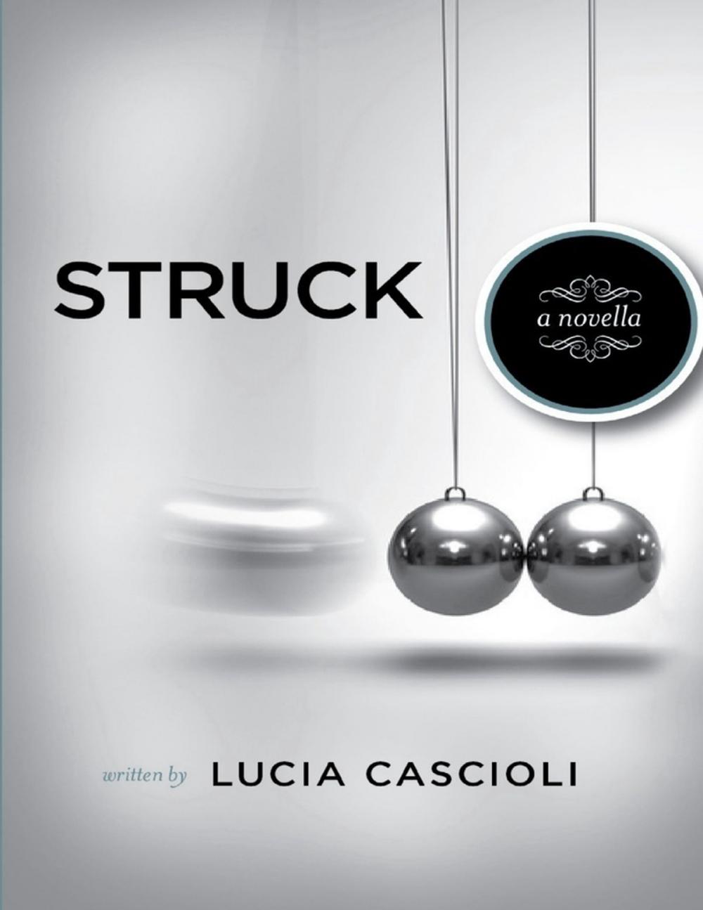 Big bigCover of Struck: A Novella