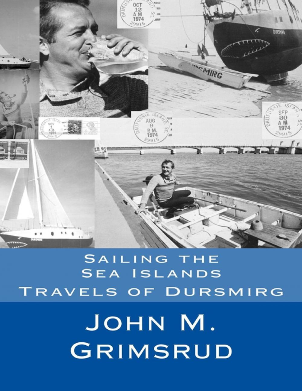 Big bigCover of Sailing the Sea Islands: Travels of Dursmirg