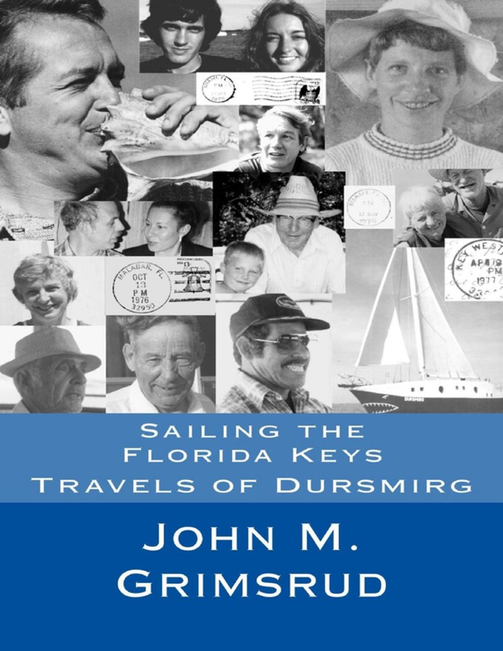 Big bigCover of Sailing the Florida Keys: Travels of Dursmirg