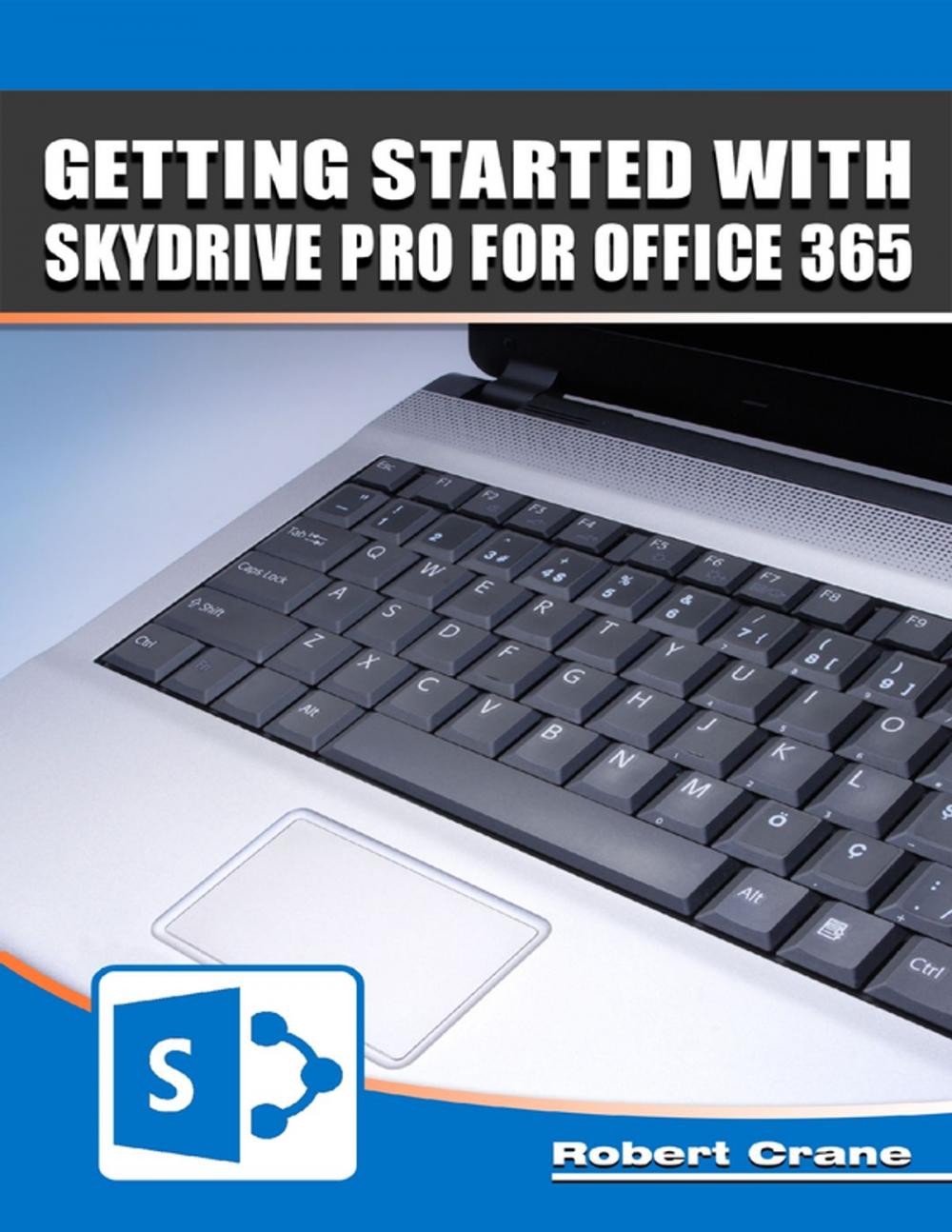 Big bigCover of Getting Started With Skydrive Pro for Office 365