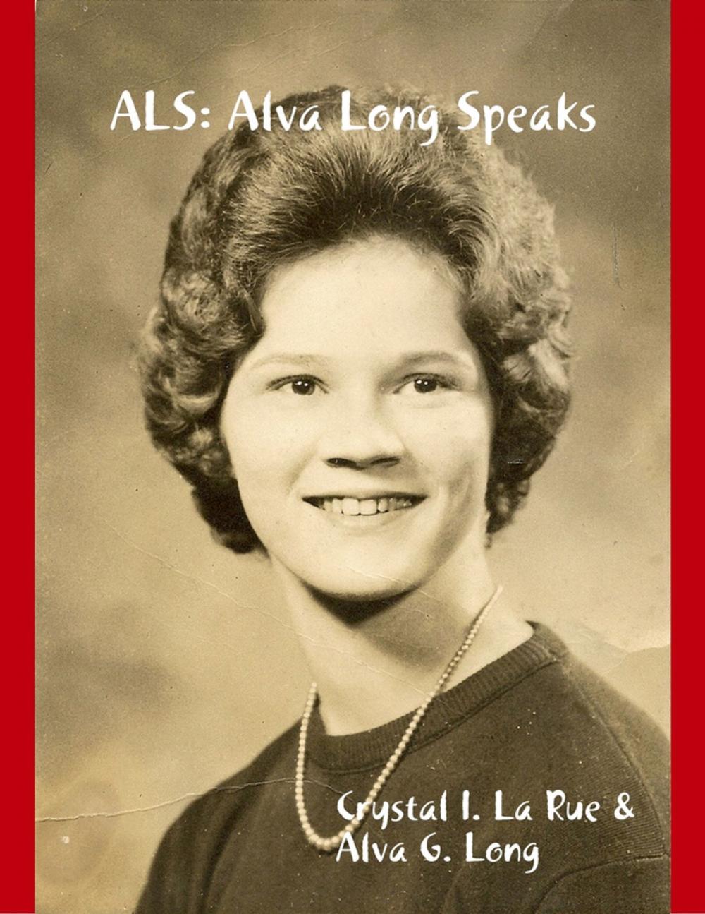 Big bigCover of ALS: Alva Long Speaks