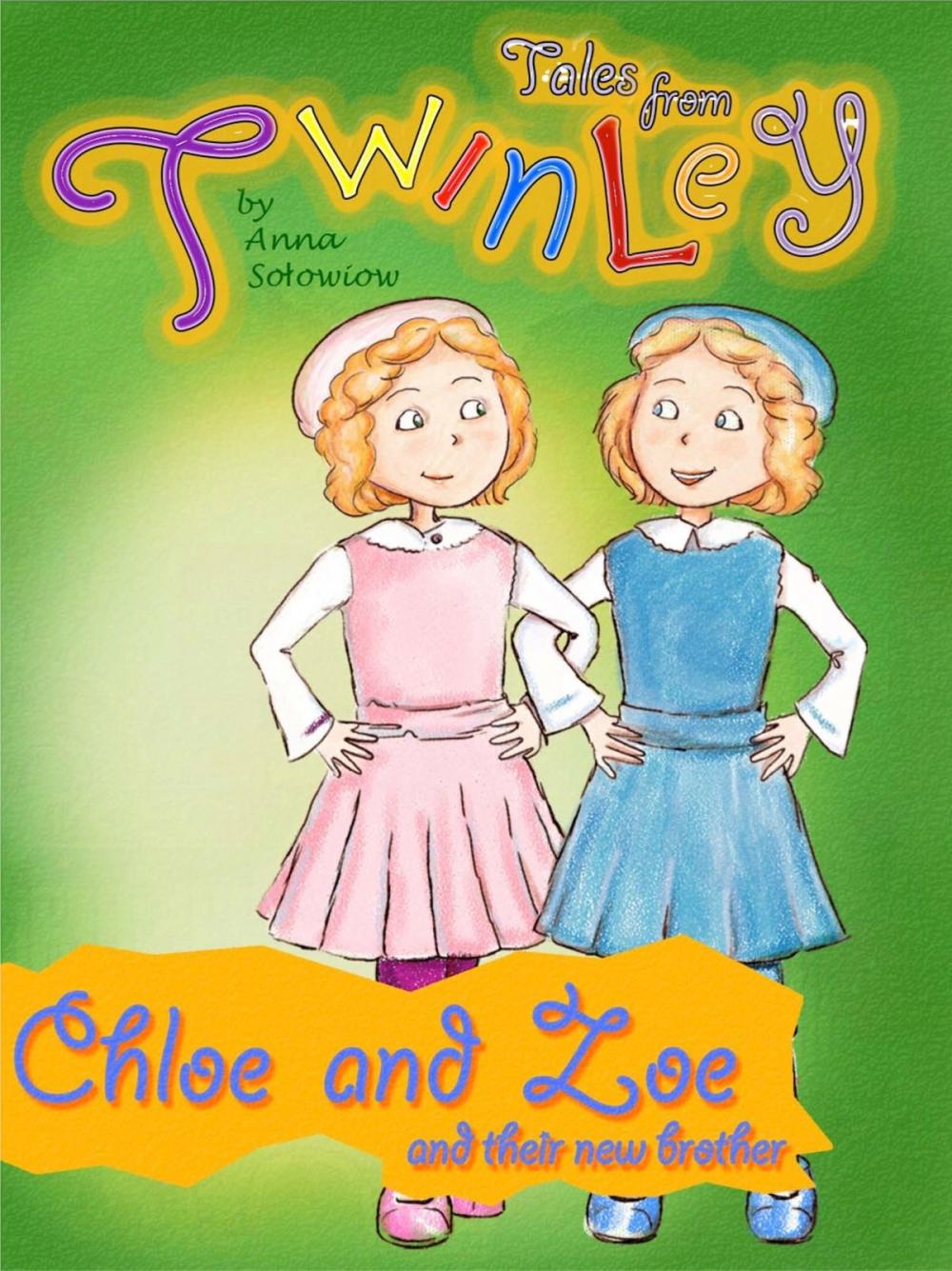 Big bigCover of Twinley: Chloe and Zoe and their new brother.