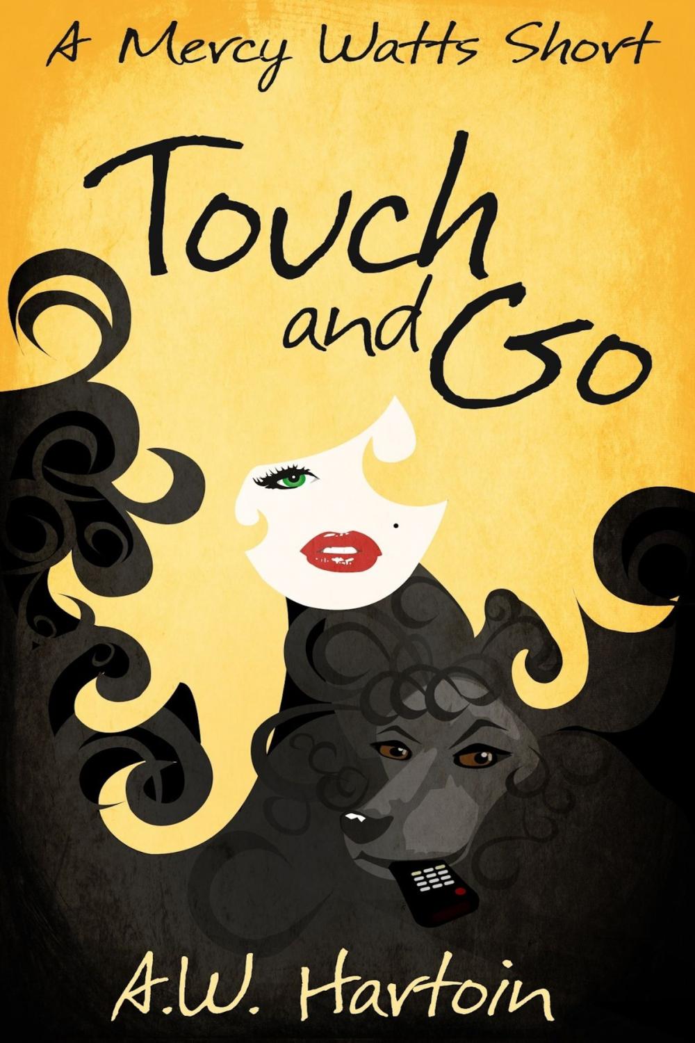 Big bigCover of Touch and Go (A Mercy Watts Short)