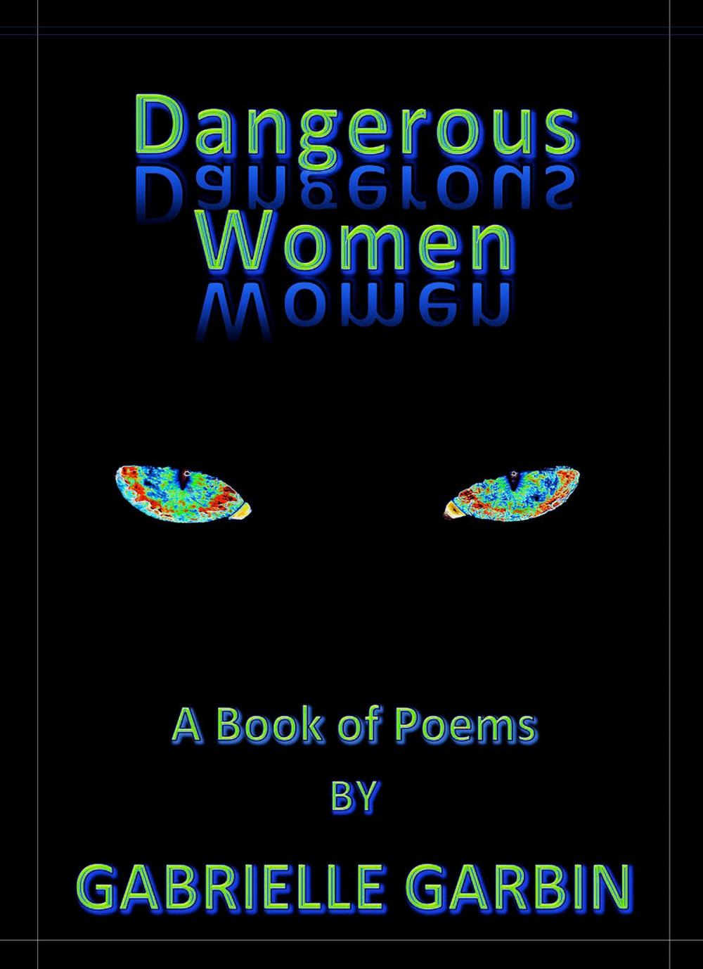 Big bigCover of Dangerous Women-A Book Of Poems